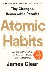 Atomic Habits: An Easy & Proven Way to Build Good Habits & Break Bad Ones