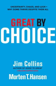 Great by Choice: Uncertainty, Chaos, and Luck - Why Some Thrive Despite Them All