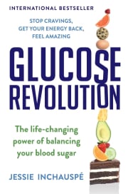 Glucose Revolution: The Life-Changing Power of Balancing Your Blood Sugar