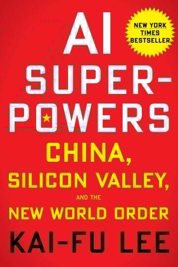AI Superpowers by Kai-Fu Lee