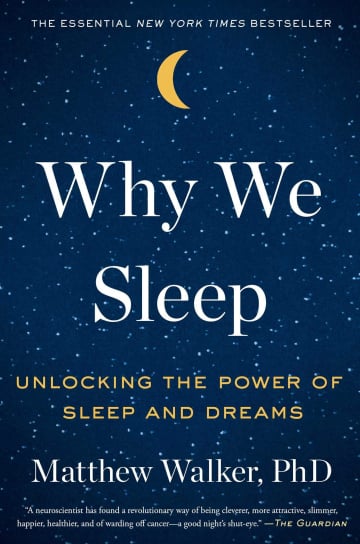 Why We Sleep by Matthew Walker