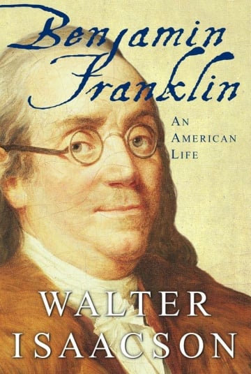 Benjamin Franklin by Walter Isaacson