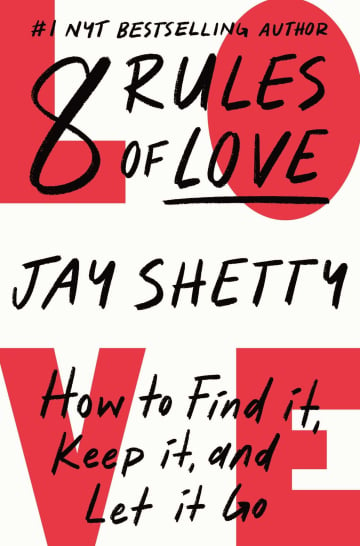 8 Rules of Love by Jay Shetty