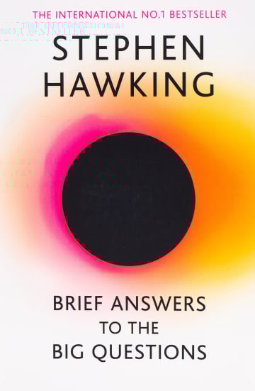 Brief Answers to the Big Questions by Stephen Hawking