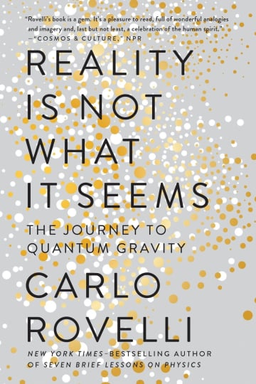 Reality is Not What it Seems by Carlo Rovelli