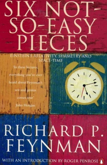 Six Not-so-easy Pieces by Richard P. Feynman