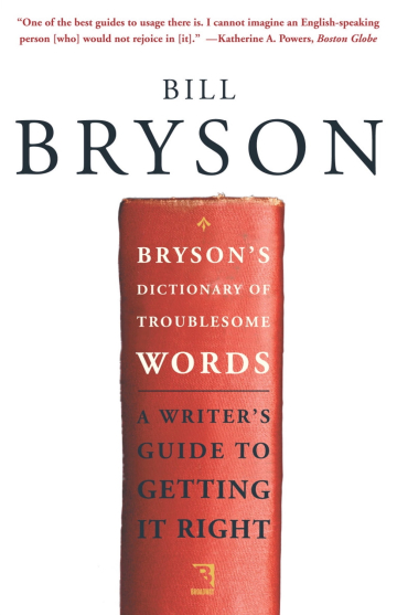 Bryson's Dictionary of Troublesome Words by Bill Bryson