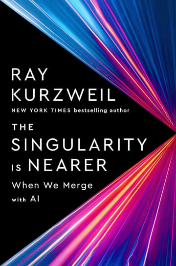 The Singularity Is Nearer by Ray Kurzweil