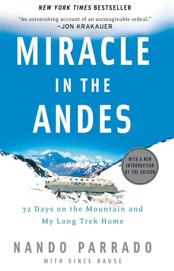 Miracle in the Andes by Nando Parrado