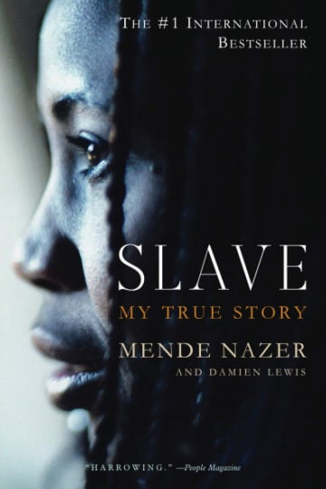 Slave: My True Story by Mende Nazer