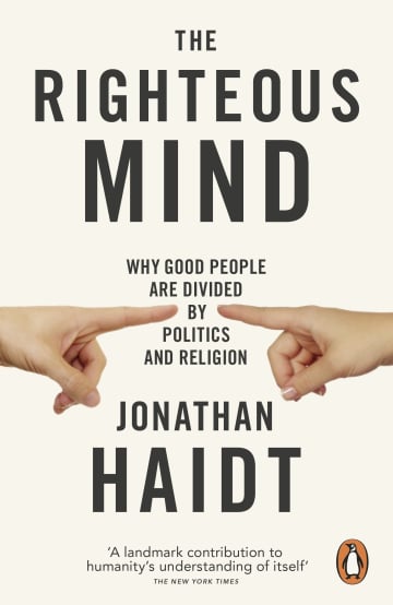 The Righteous Mind: Why Good People Are Divided by Politics and Religion