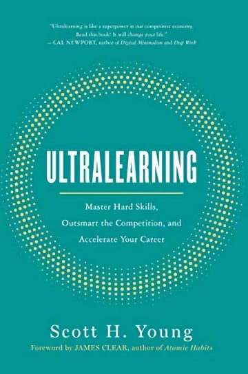 Ultralearning by Scott H. Young