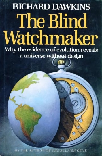 The Blind Watchmaker: Why the Evidence of Evolution Reveals a Universe Without Design by Richard Dawkins