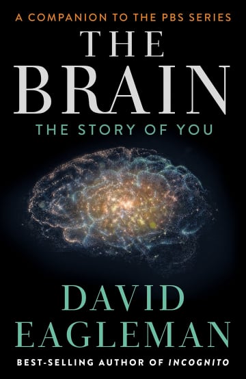 The Brain: The Story of You by David Eagleman