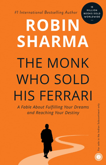 The Monk Who Sold His Ferrari by Robin S. Sharma