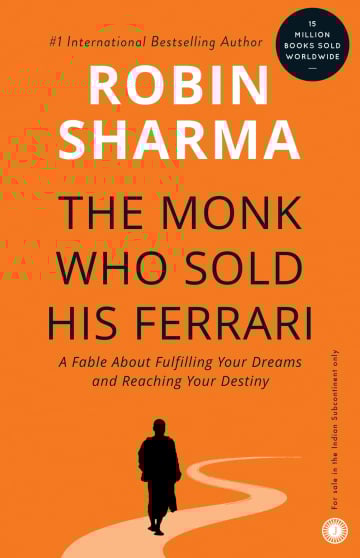 The Monk Who Sold His Ferrari by Robin S. Sharma