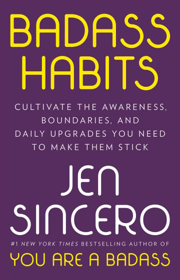 Badass Habits by Jen Sincero