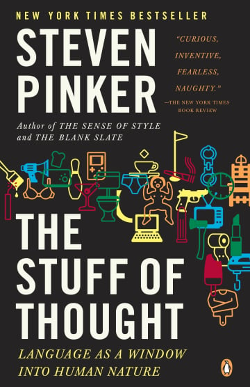 The Stuff of Thought: Language as a Window into Human Nature by Steven Pinker