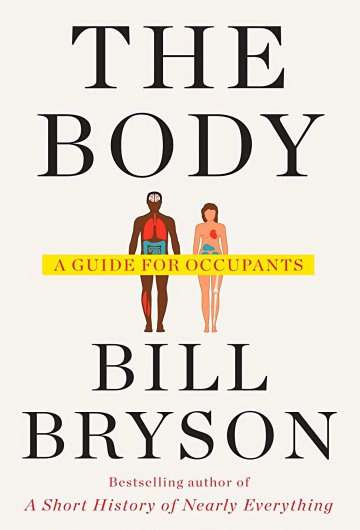 The Body: A Guide for Occupants by Bill Bryson