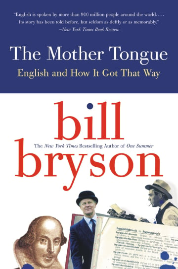 The Mother Tongue by Bill Bryson