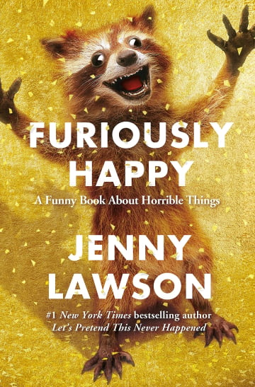 Furiously Happy by Jenny Lawson