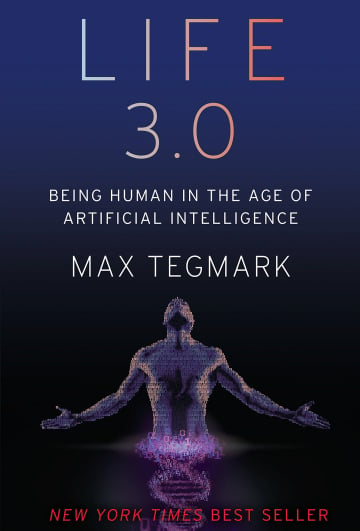 Life 3.0 by Max Tegmark