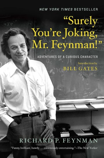 Surely You`re Joking, Mr. Feynman! by Richard P. Feynman