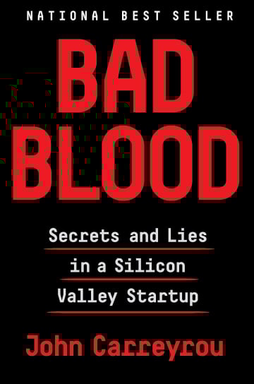 Bad Blood by John Carreyrou
